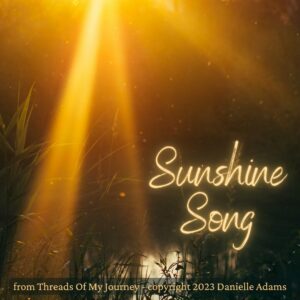 05 – Sunshine Song